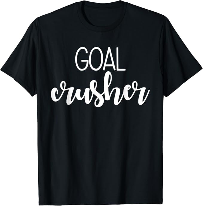 Goal Crusher TShirt Clothing